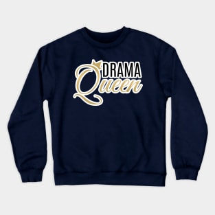 Drama Queen Text Design Crewneck Sweatshirt